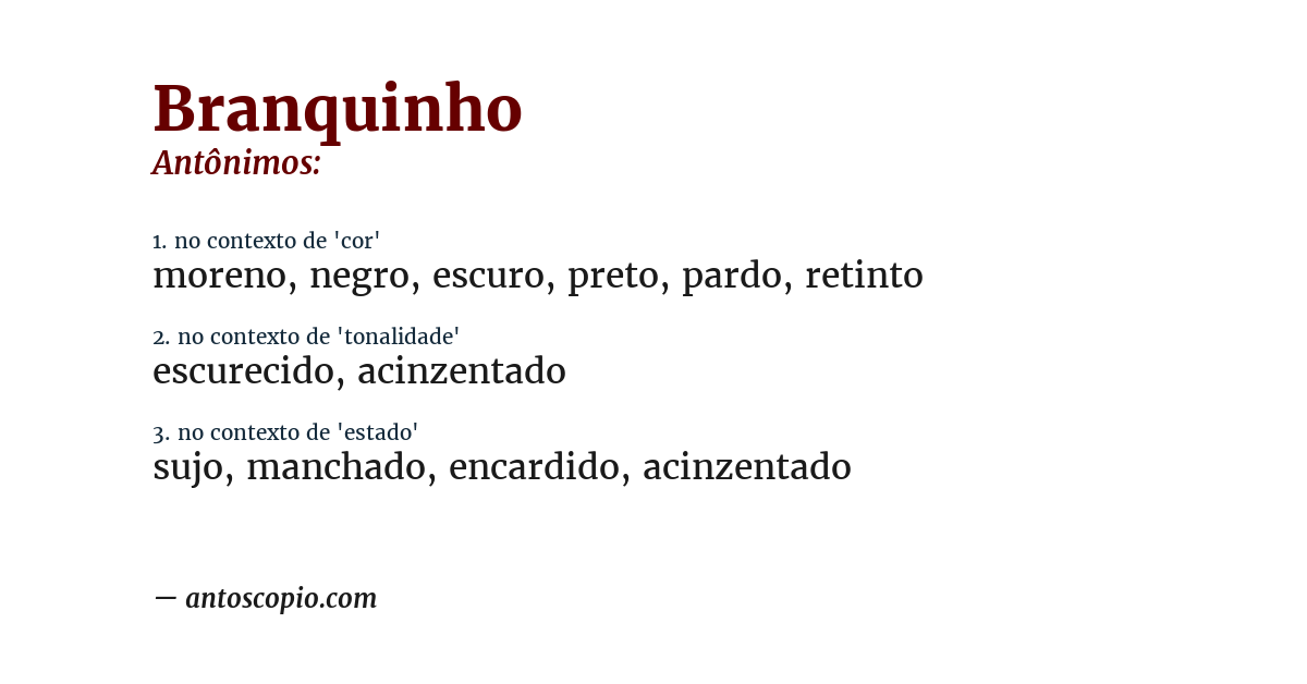 Antônimo de branquinho