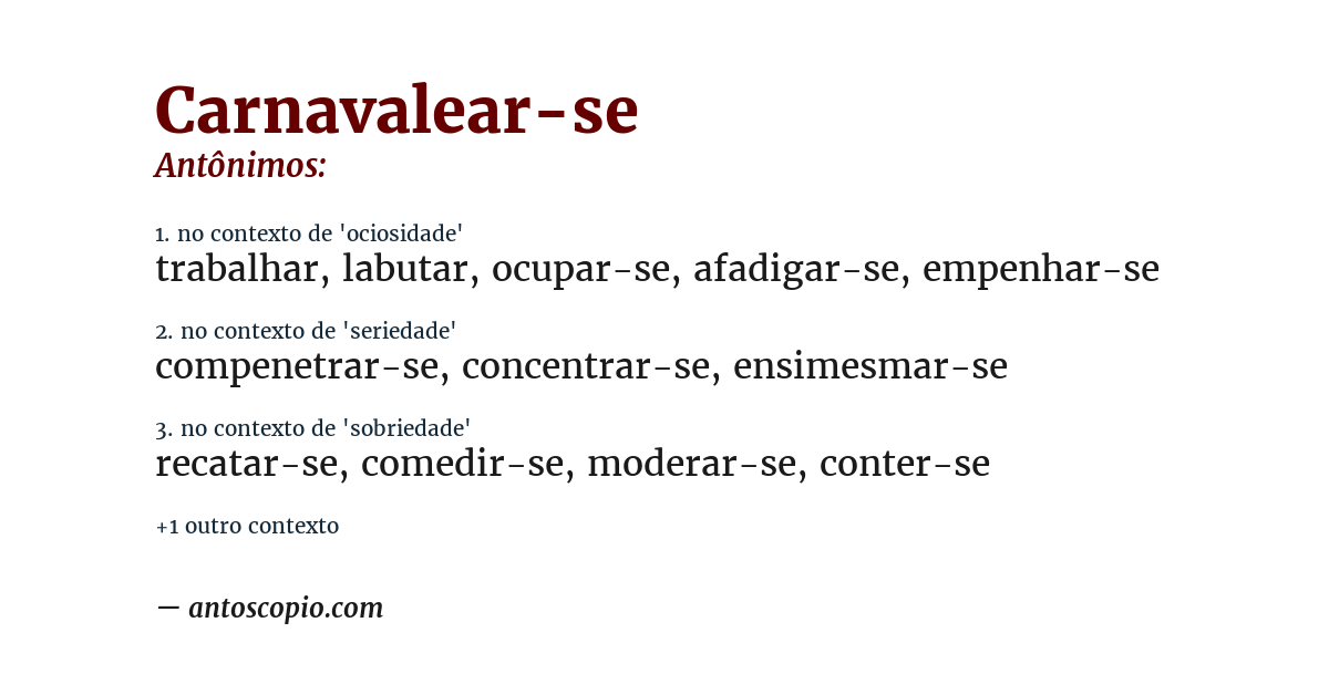 Antônimo de carnavalear-se
