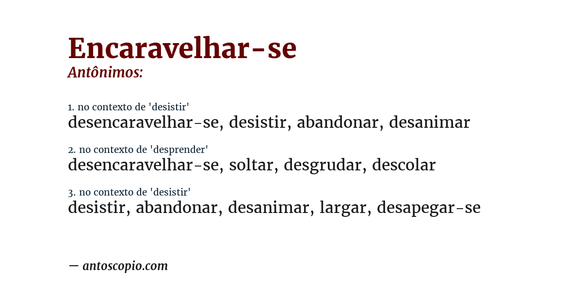 Antônimo de encaravelhar-se