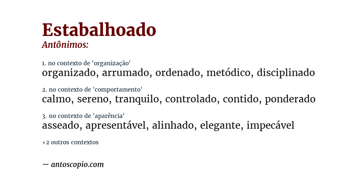 Antônimo de estabalhoado