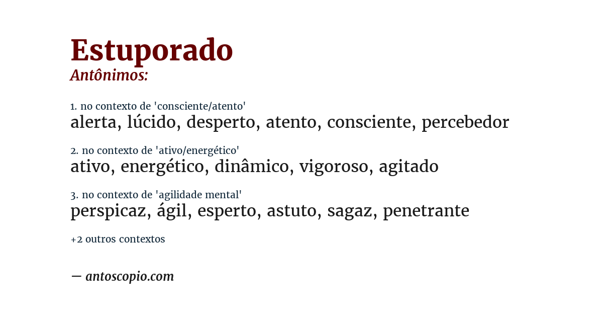 Antônimo de estuporado