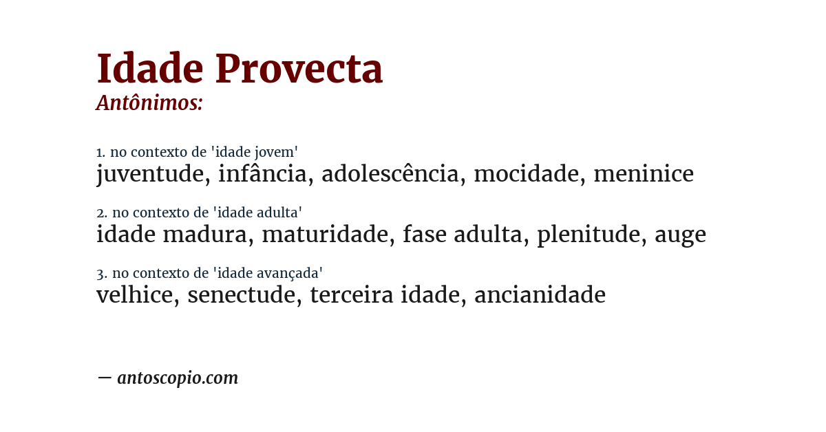 Antônimo de idade provecta