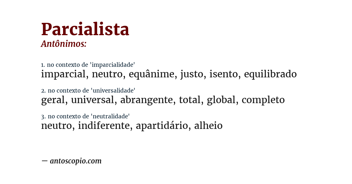 Antônimo de parcialista