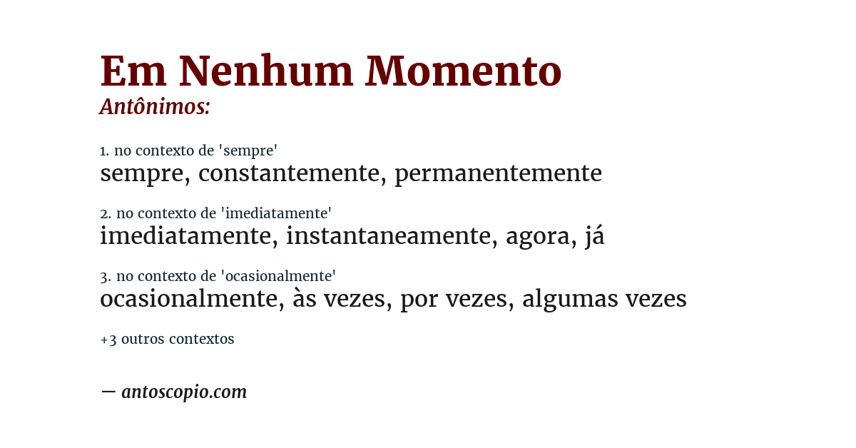 Antônimo de em nenhum momento