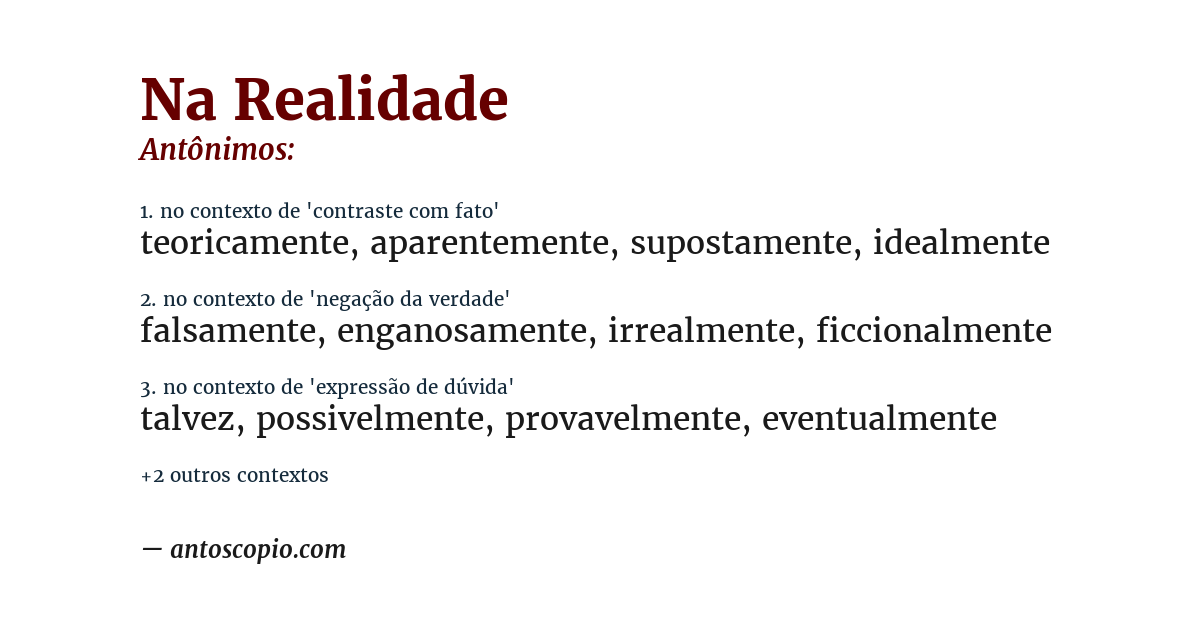 Antônimo de na realidade