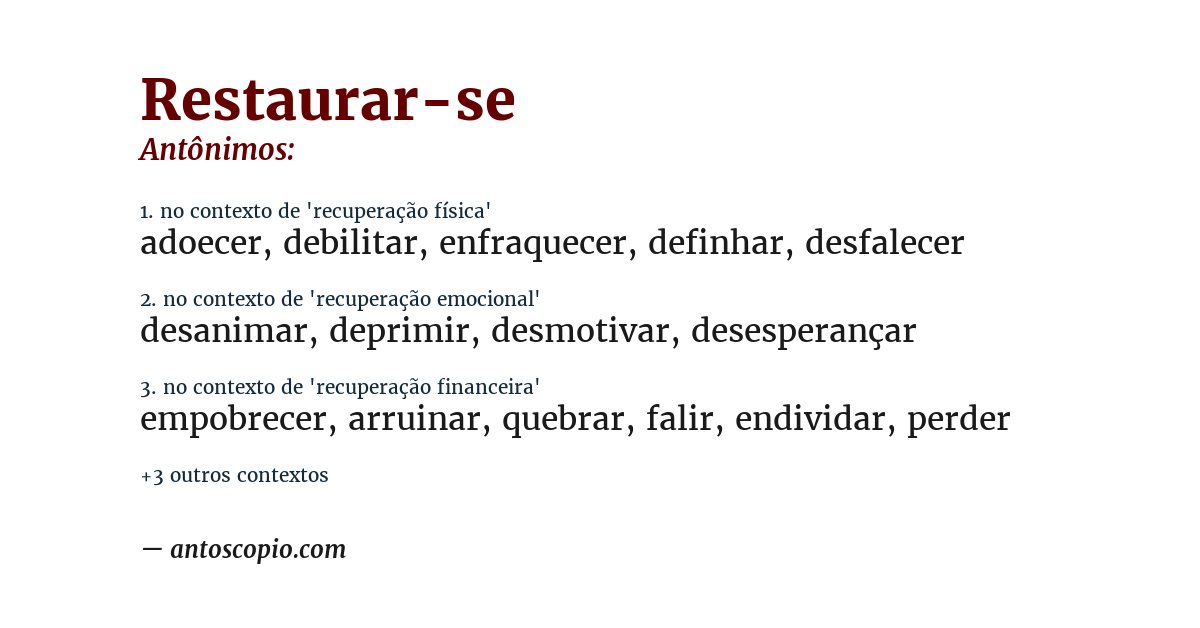 Antônimo de restaurar-se