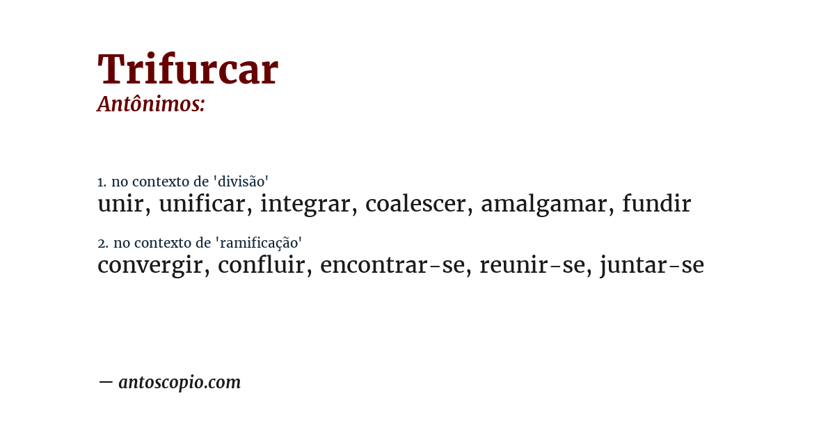 Antônimo de trifurcar