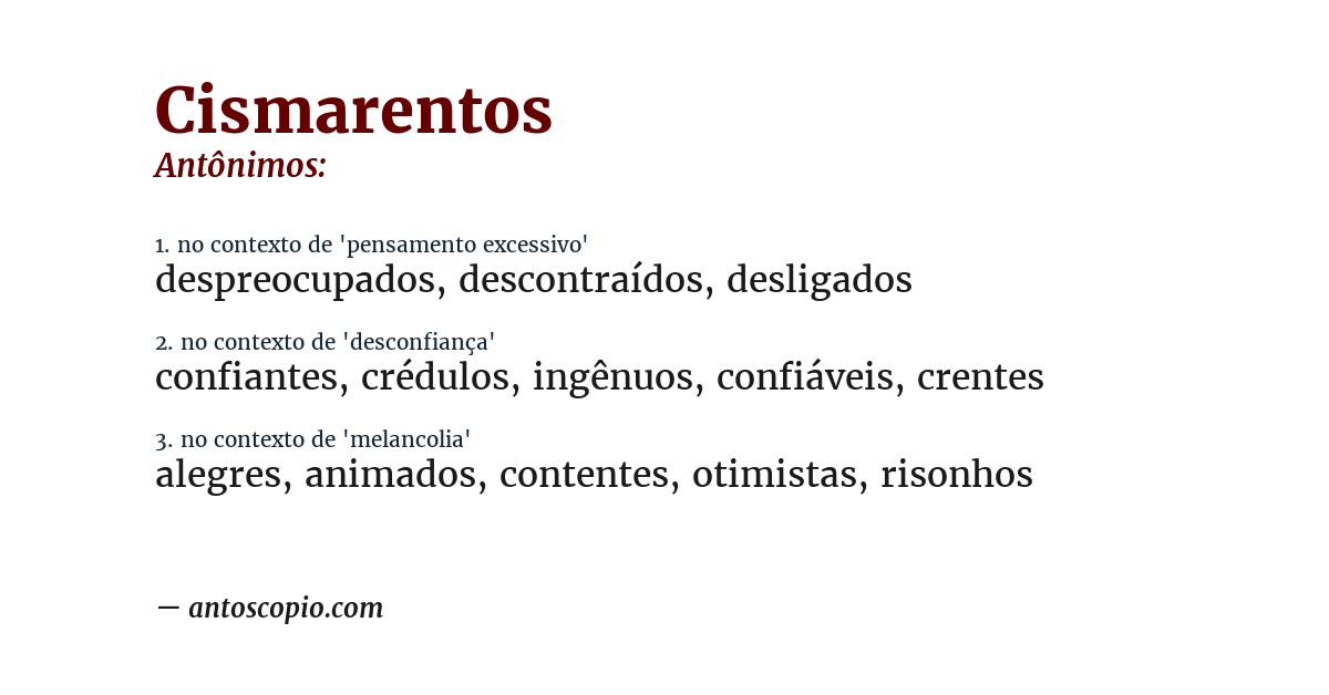 Antônimo de cismarentos
