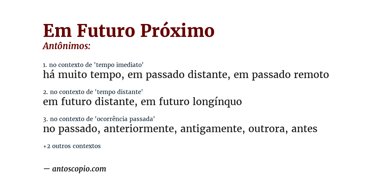Antônimo de em futuro próximo