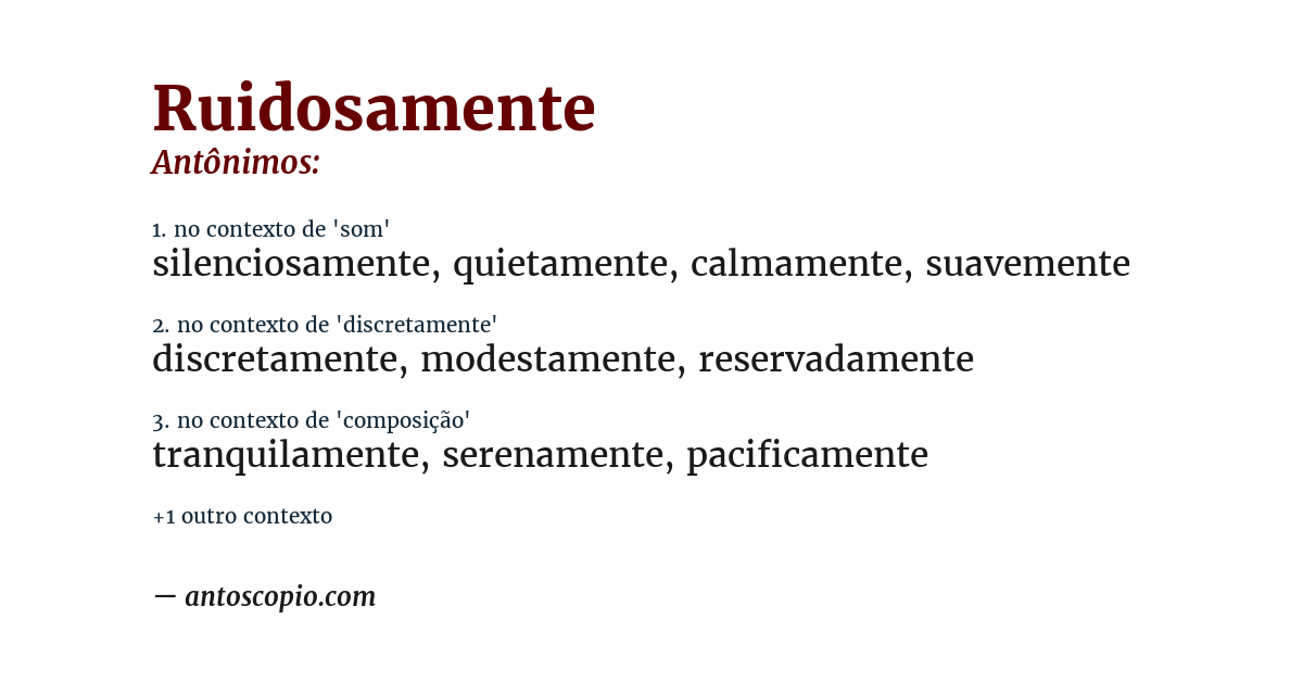 Antônimo de ruidosamente