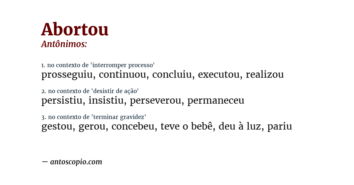 Antônimo de abortou