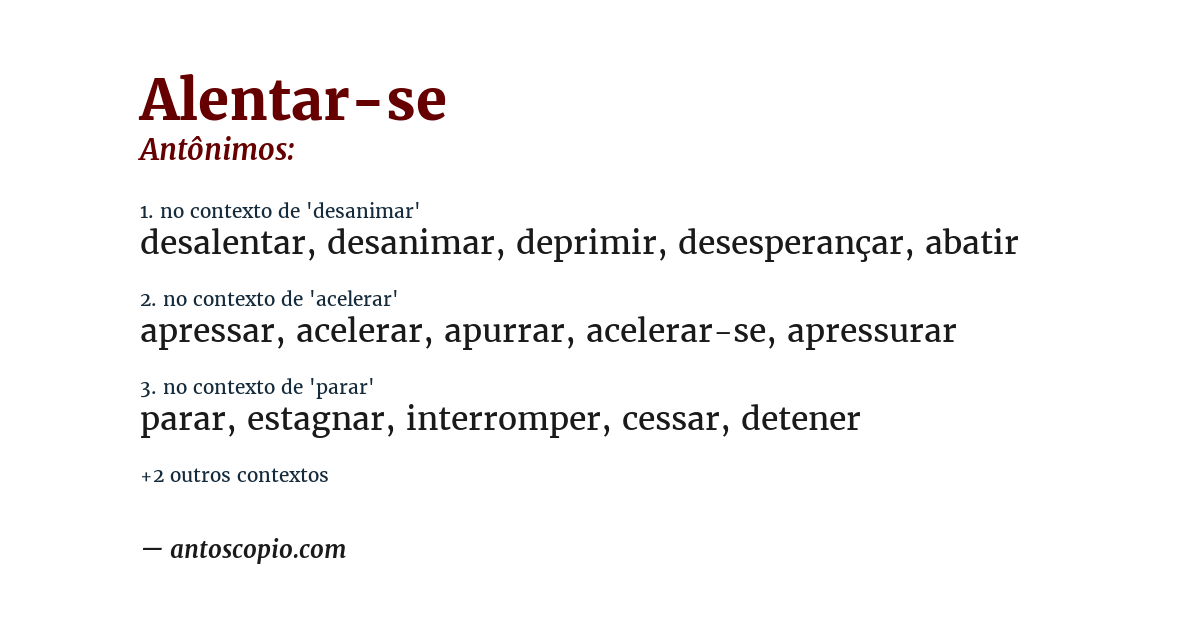 Antônimo de alentar-se