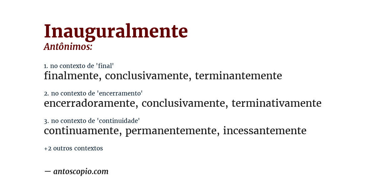 Antônimo de inauguralmente