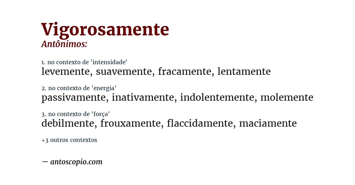 Antônimo de vigorosamente