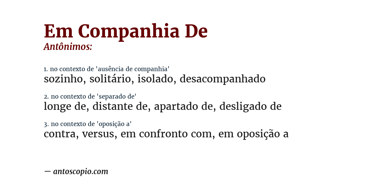 Antônimo de em companhia de