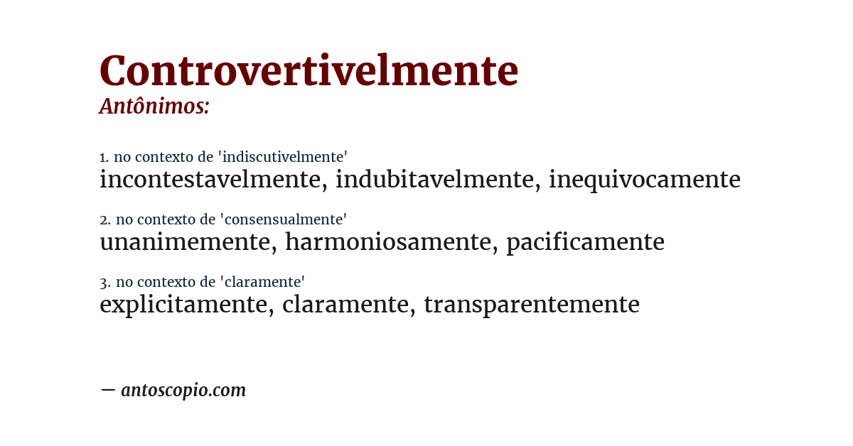 Antônimo de controvertivelmente
