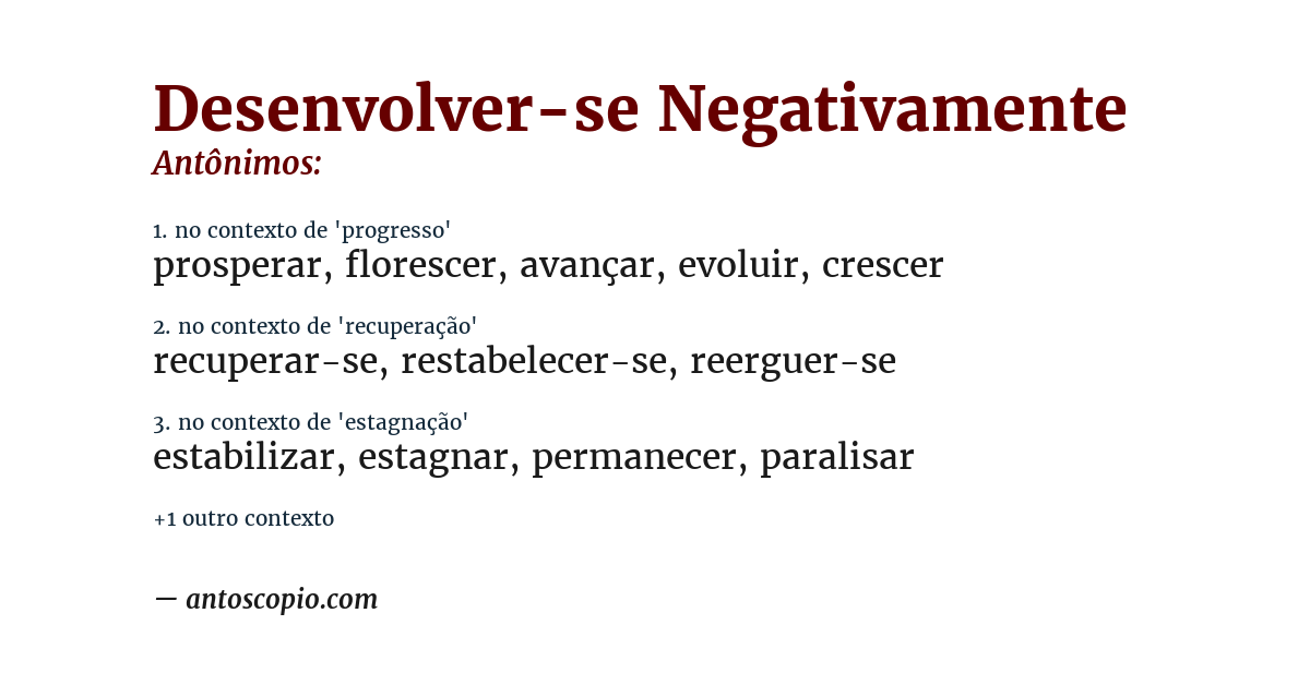 Antônimo de desenvolver-se negativamente