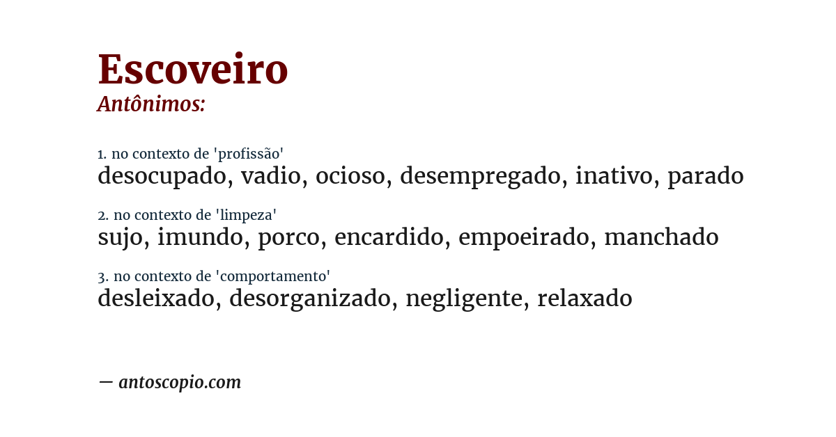 Antônimo de escoveiro