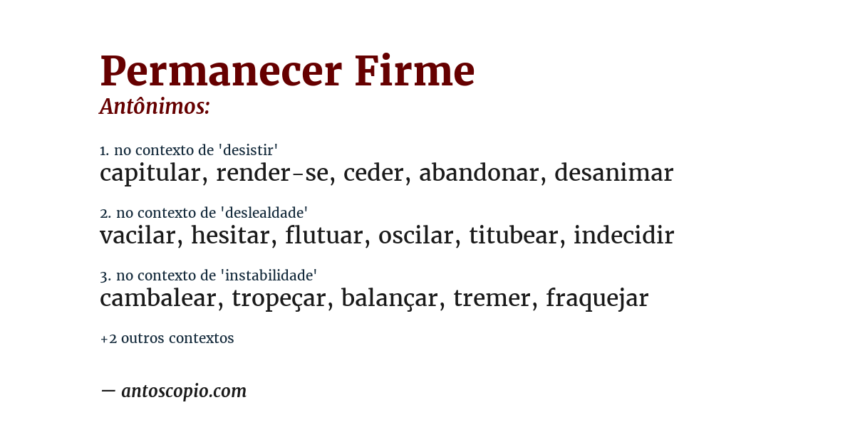 Antônimo de permanecer firme