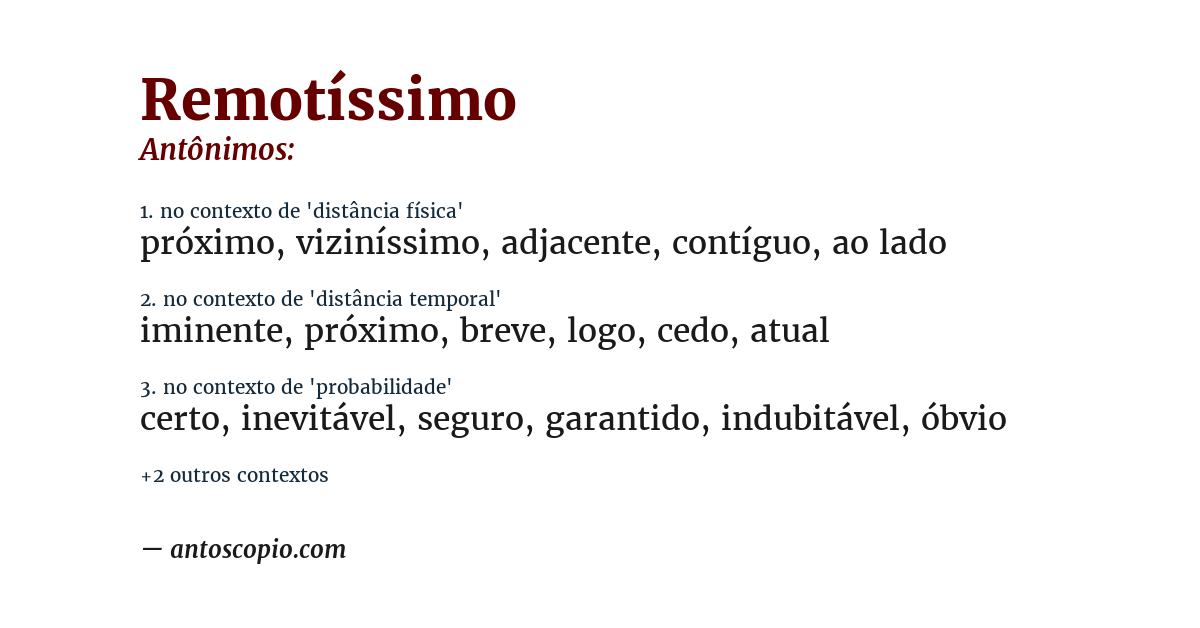 Antônimo de remotíssimo
