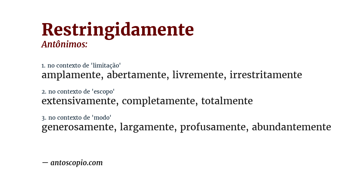 Antônimo de restringidamente