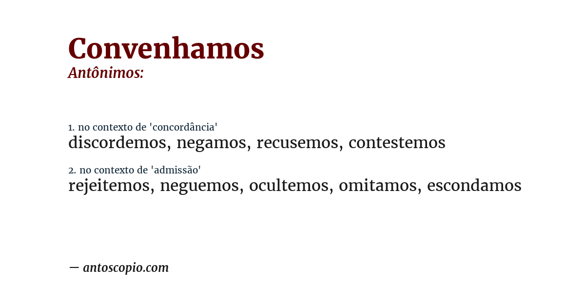 Antônimo de convenhamos