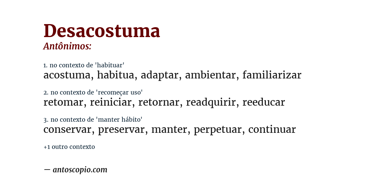 Antônimo de desacostuma