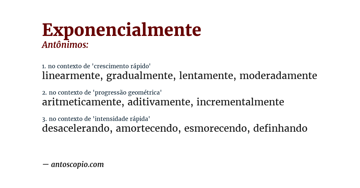 Antônimo de exponencialmente