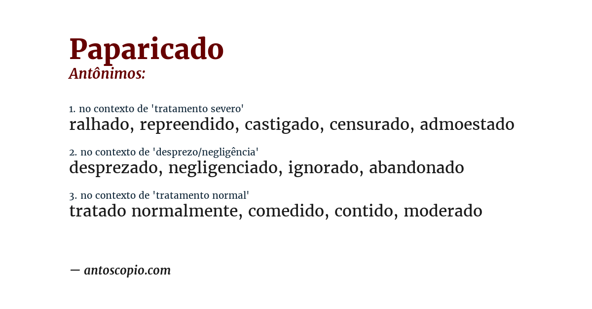 Antônimo de paparicado