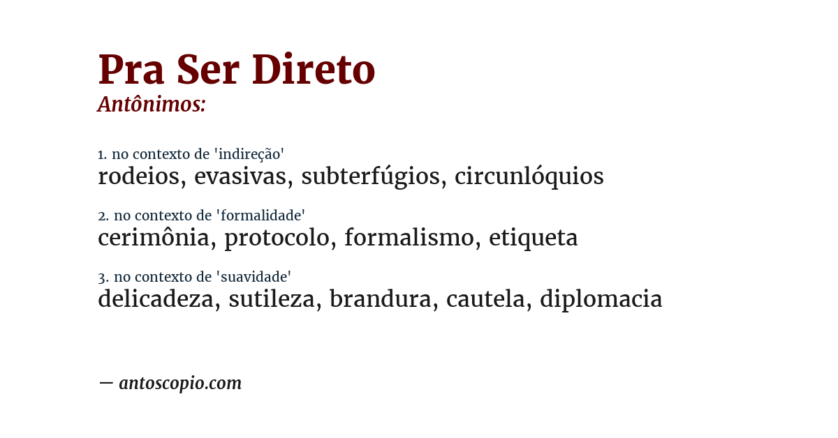 Antônimo de pra ser direto