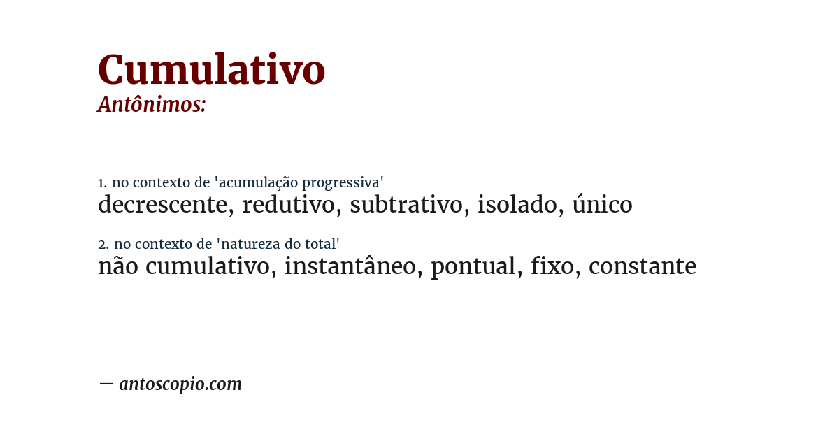 Antônimo de cumulativo