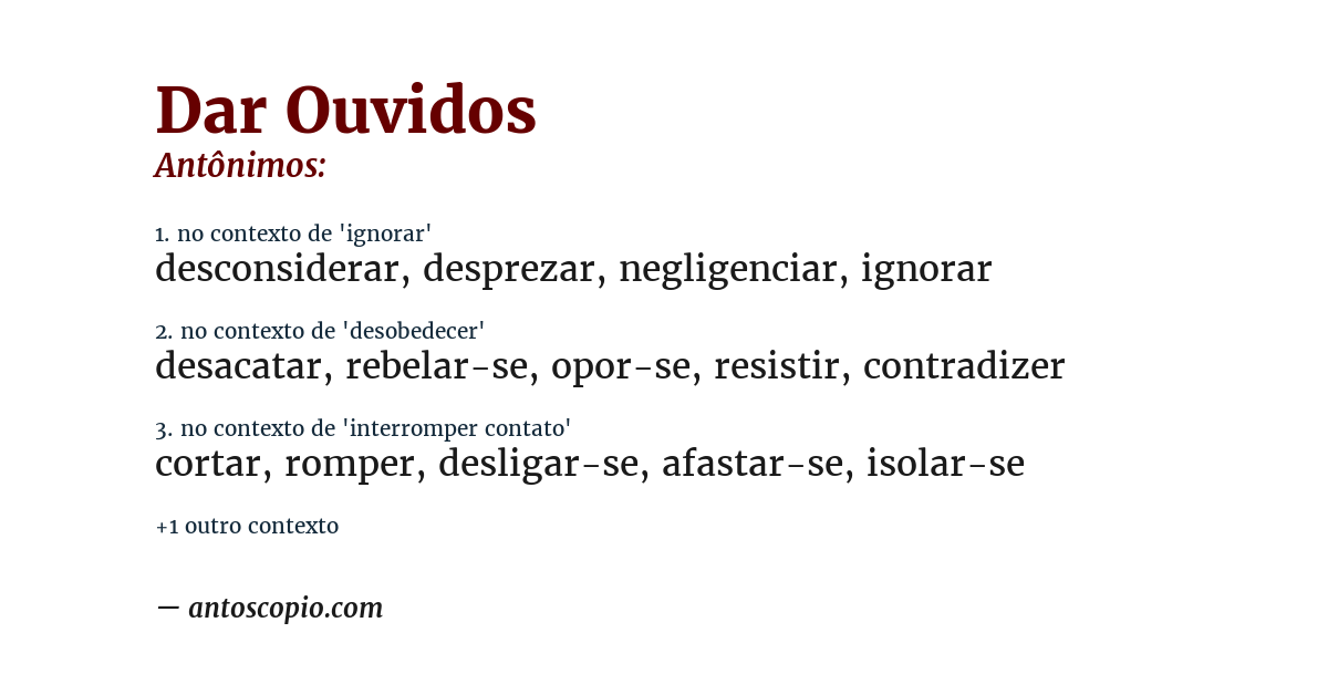 Antônimo de dar ouvidos