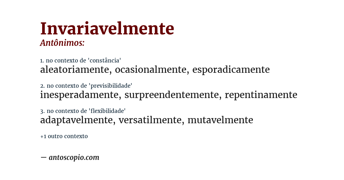 Antônimo de invariavelmente
