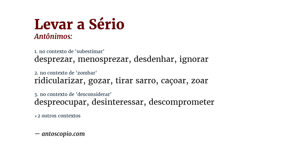 Antônimo de levar a sério