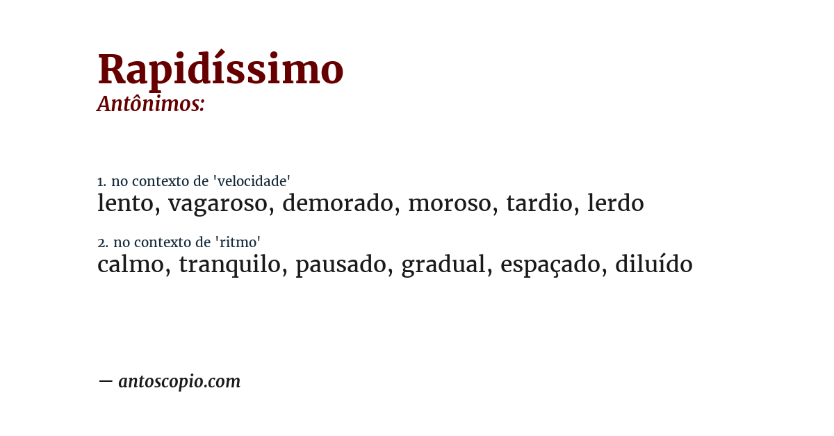 Antônimo de rapidíssimo