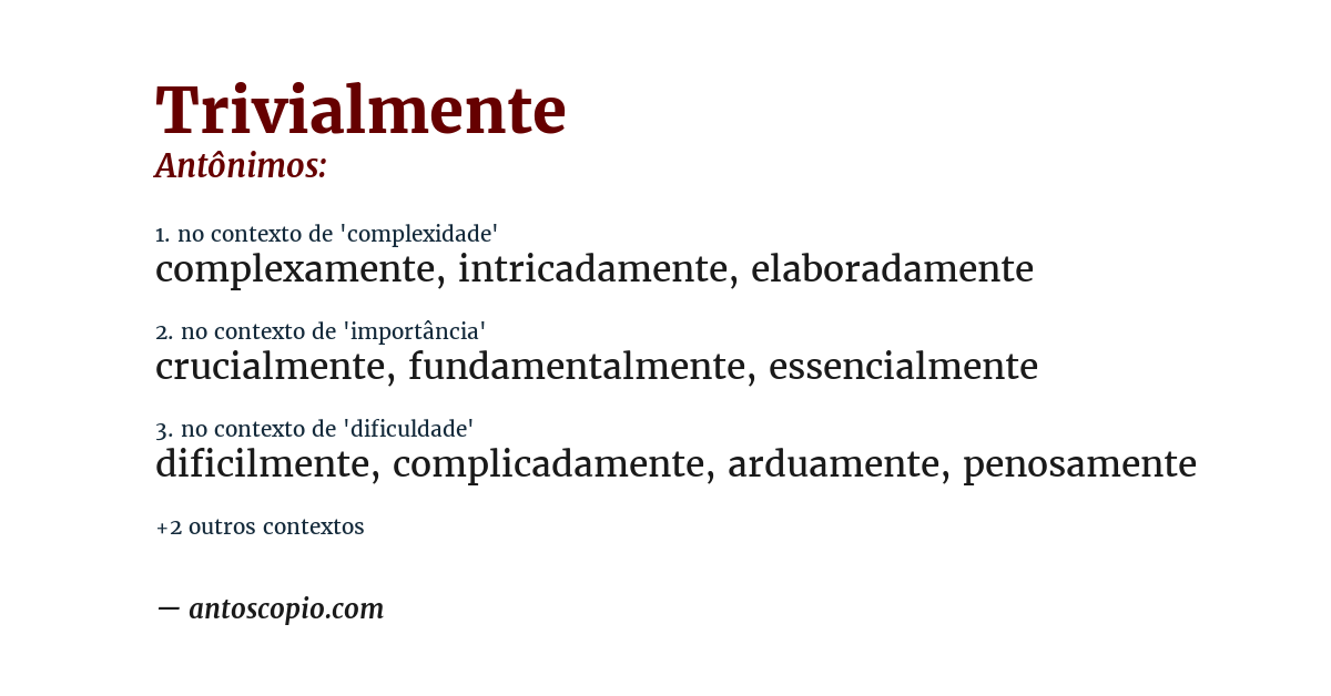 Antônimo de trivialmente