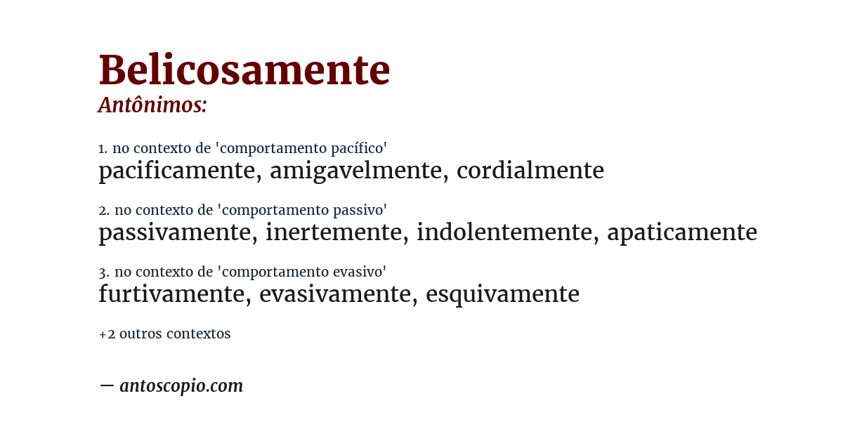 Antônimo de belicosamente