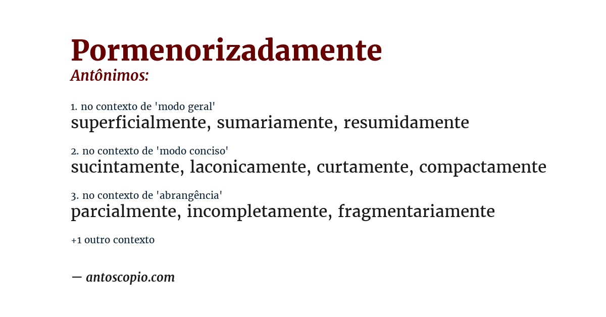 Antônimo de pormenorizadamente