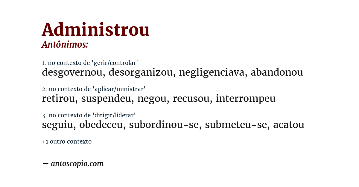 Antônimo de administrou