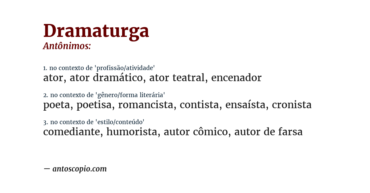 Antônimo de dramaturga