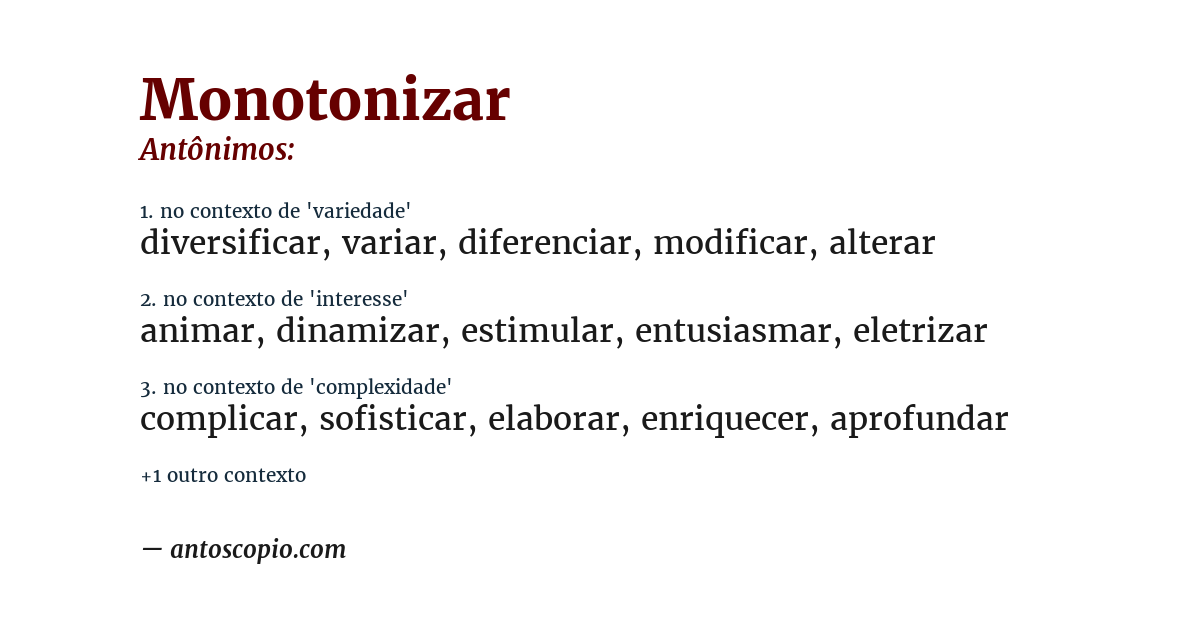 Antônimo de monotonizar