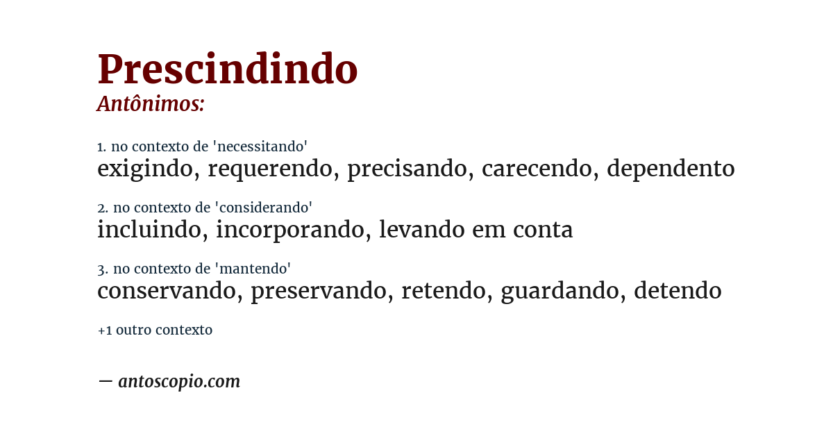 Antônimo de prescindindo