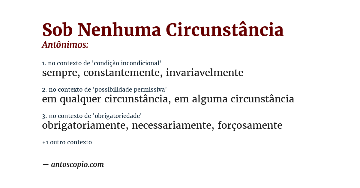 Antônimo de sob nenhuma circunstância