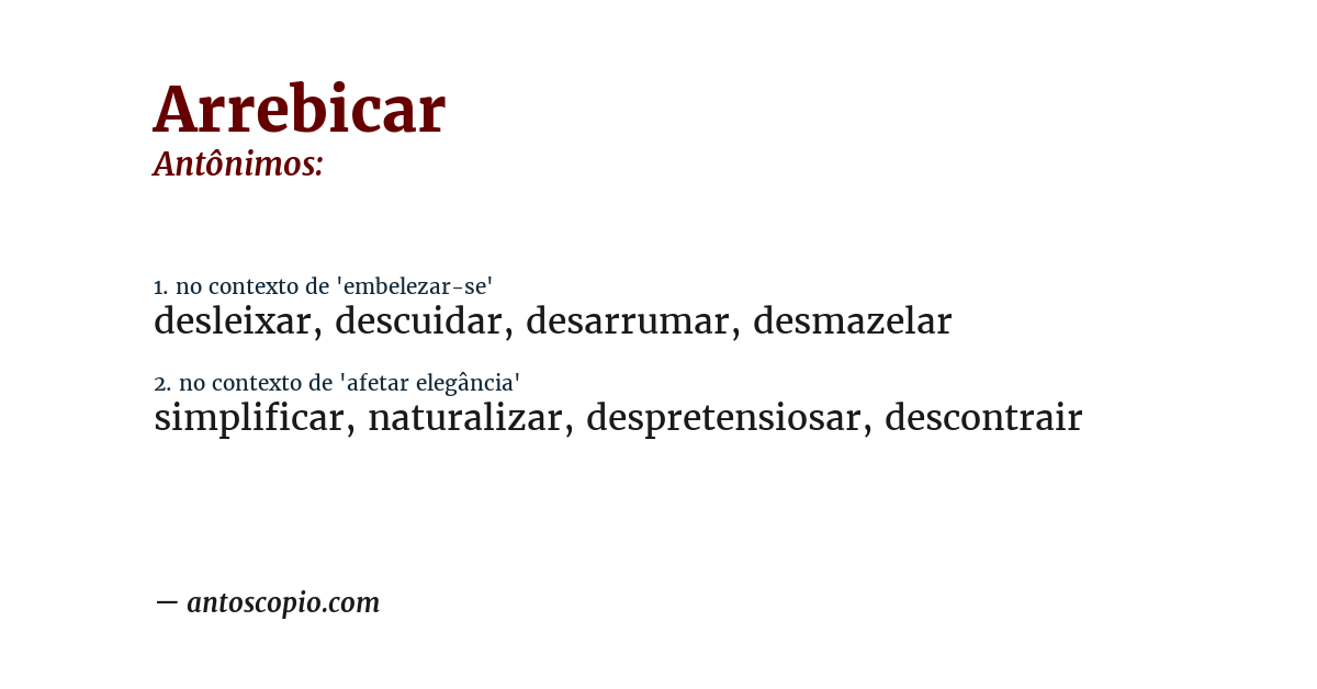 Antônimo de arrebicar