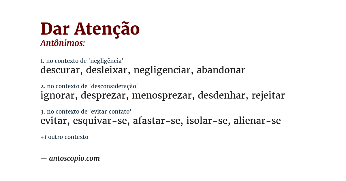 Antônimo de dar atenção