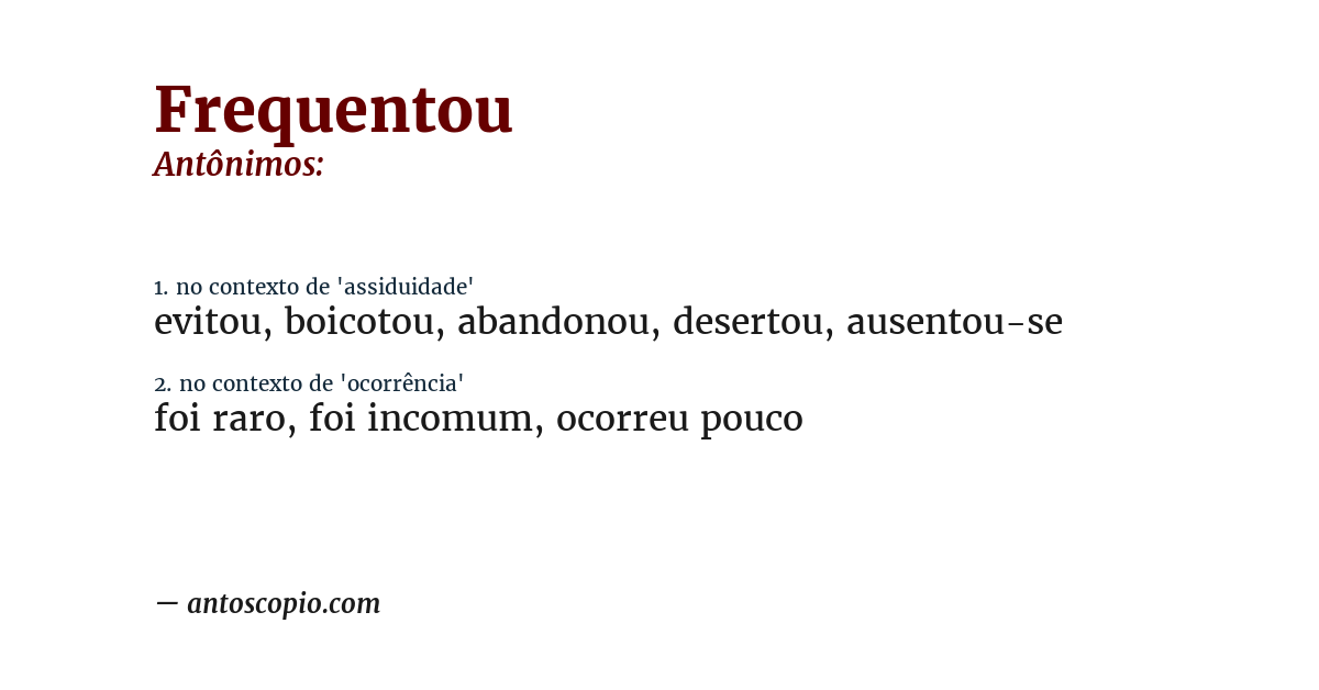 Antônimo de frequentou