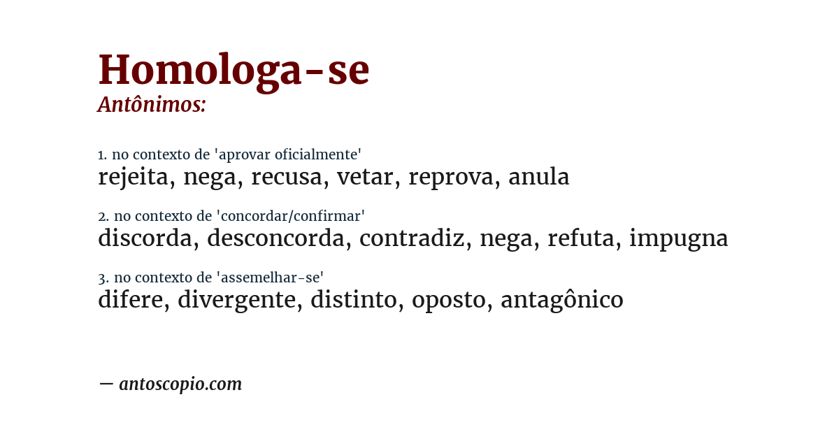 Antônimo de homologa-se