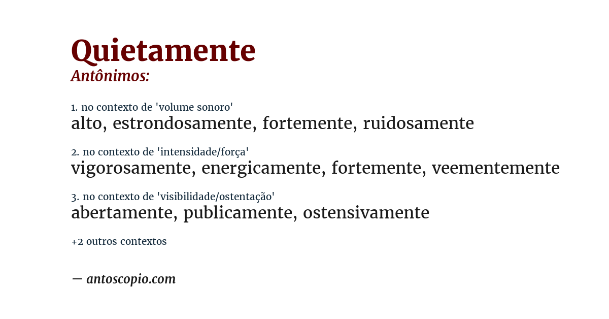 Antônimo de quietamente