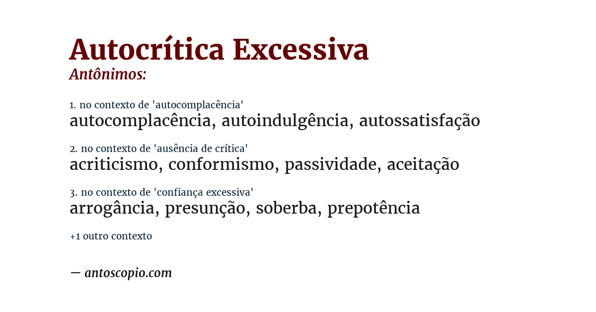 Antônimo de autocrítica excessiva