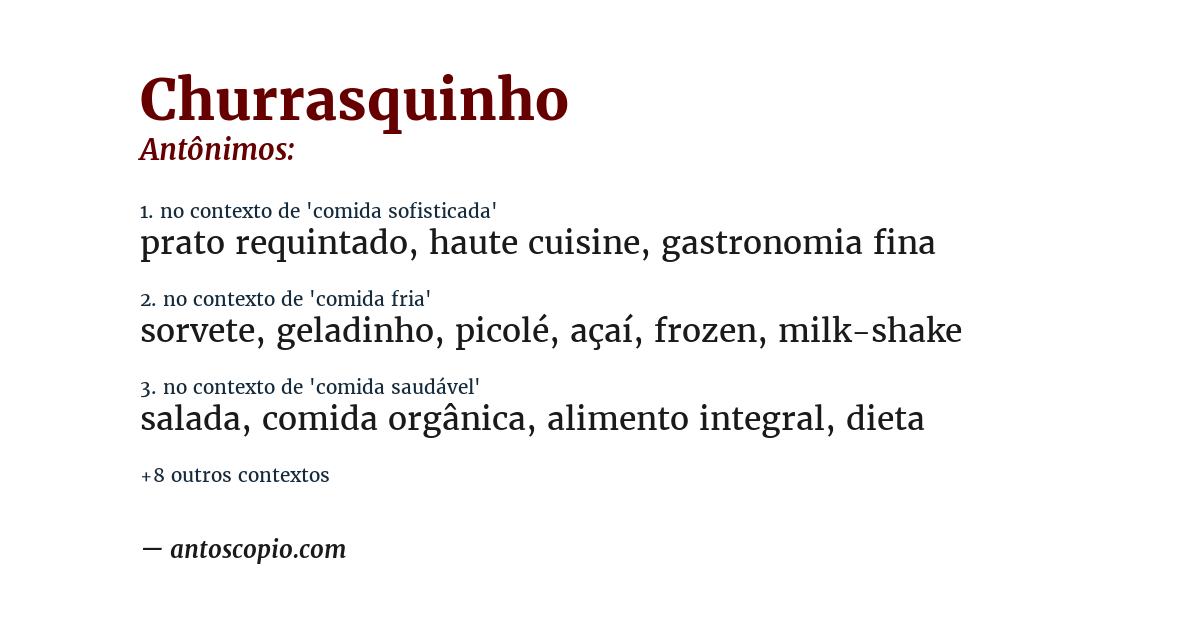 Antônimo de churrasquinho